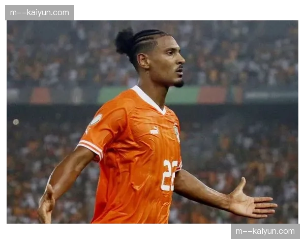 科特迪瓦锋线状态回勇 奥里吉与格拉德尔互补重塑禁区终极威慑